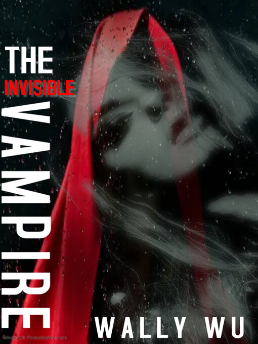 Title details for The Invisible Vampire by Wally Wu - Available